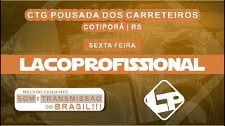 SEXTA | 26º RODEIO CRIOULO ESTADUAL DE COTIPORÃ | CTG POUSADA DOS CARRETEIROS