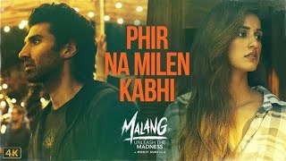 Phir na milen kabhi - Malang - Ringtone - Ankit Tiwari #Malang #Phirnamilen
