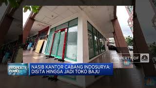 Nasib Kantor Cabang Indosurya: Disita Hingga Jadi Toko Baju