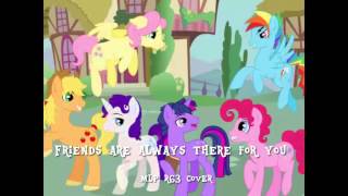Friends Are Always There For You~Mlp r63 Cover