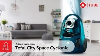 Обзор пылесоса Tefal City Space cyclonic TW2715EA от эксперта «М.Видео»