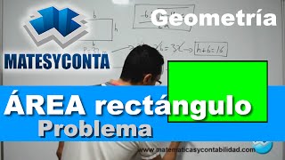 Área y perímetro rectángulo, con ecuación segundo grado. Geometría ESO - MATESYCONTA