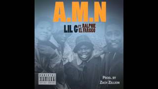 Lil G - AMN ft. Ralphie El Farggo (Prod. By Zach Zillion) [EXPLICIT]