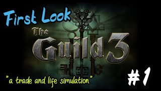 The Guild 3 | First Look #1 | The Sims Meet Anno in 1400AD Europe (Early Access)