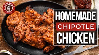 Chipotle's Official Chicken Recipe! Quick & Simple!