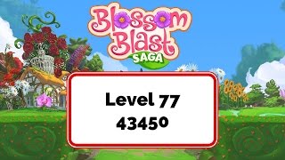 Blossom Blast Saga Level 77 43450 points No Boosters