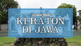 8 Tempat Wisata Keraton di Pulau Jawa, Cirebon hingga Yogyakarta