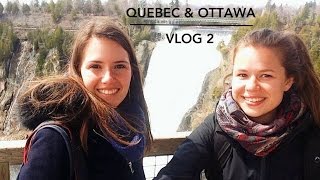 LIVING THE CANADIAN LIFE IN QUEBEC CITY & OTTAWA // VLOG 2