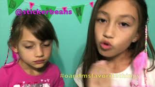 The OM Variety Show: Olivia & Maya's Favorite Things!