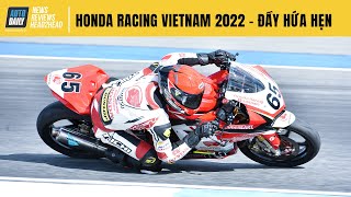 Honda Racing Vietnam 2022 - Trở lại đấu trường quốc tế, VMRC thêm hạng mục CBR150R và UB 150