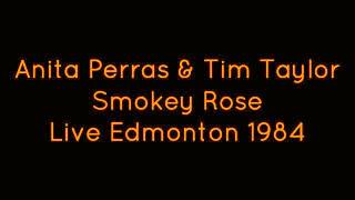 Anita Perras - One Smokey Rose
