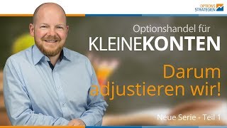 Kleine Konten - Darum adjustieren wir! - Neue Serie 8