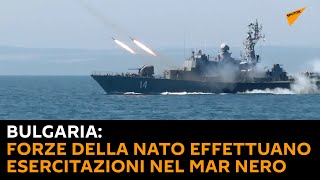Bulgaria: forze della NATO effettuano esercitazioni nel Mar Nero