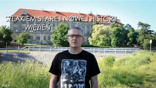 Szlakiem Starej Nowej Historii - " Więzień "