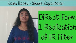 Direct Form 1 Realization of IIR Filter|| Simple Exam Based Explanation