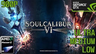 SOULCALIBUR VI - GTX 750 1gb benchmark ULTRA/MED/LOW
