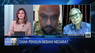 Skema Dana Pensiun Bebani Negara, Trus Gimana?