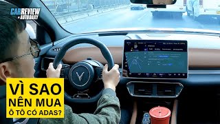 Vì sao nên mua xe ô tô có hệ thống ADAS? Trải nghiệm thực tế hệ thống ADAS trên VinFast VF 8