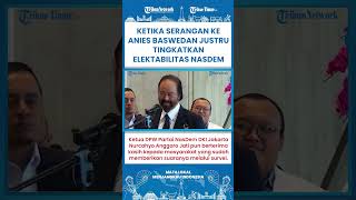 Nasdem Tidak Salah Pilih Anies Capres