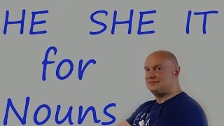 He She It for Nouns / Practice English with Paul