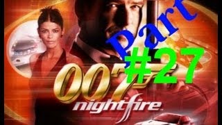 Джеймс Бонд 007 - Огонь ночи (Прохождение,часть 27)