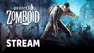 Project Zomboid: #10 Все на субботник!