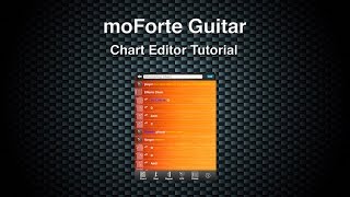 moForte Guitar Chart Editor Tutorial (All 12 Chapters)