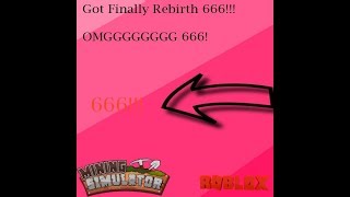 OMG GOT FINALLY REBIRTH 666! [ROBLOX MINING SIMULATOR]