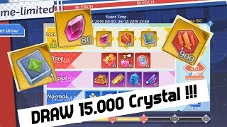 DRAW TIME LIMITED 15.000 CRYSTAL !!! | BLEACH MOBILE 3D