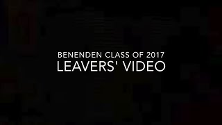 Benenden Leavers' Video 2017