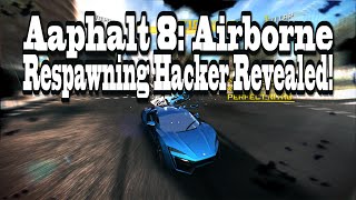 Asphalt 8: Airborne | Respawning Hacker Revealed!