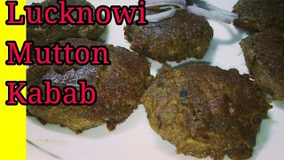 Lucknowi Mutton Kabab Recipe /- मटन कबाब ?