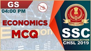 Economics | MCQ | SSC CHSL Class 2019 | GS | 4:00 PM