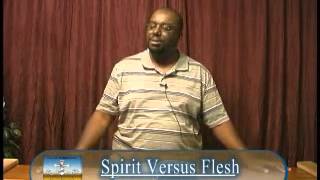 Spirit Versus Flesh