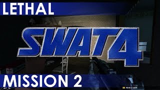 SWAT 4 - A Lethal Playthrough, Mission 2