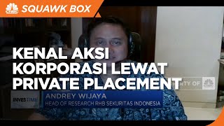 Yuk Lebih Kenal Dengan Aksi Korporasi Lewat Private Placement