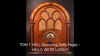 TOM T HALL with Patty Page HELLO, WE'RE LONELY