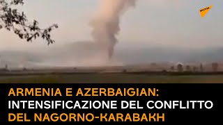 Armenia e Azerbaigian: intensificazione del conflitto del Nagorno-Karabakh