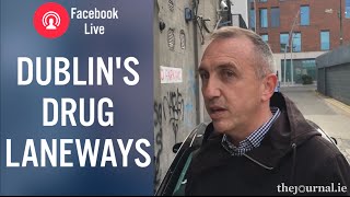Dublin's Drug Laneways