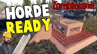 Zombieland - Horde Ready | 7 Days To Die Alpha 17 | Part 4