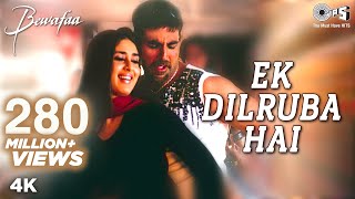 Ek Dilruba Hai - Video Song | Bewafaa | Akshay Kumar & Kareena Kapoor | Udit Narayan