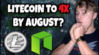 Litecoin To 4x By August? (NEO Analysis)