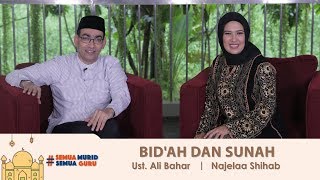 Hidup Bersama Al-Qur'an Edisi Ramadhan eps.27: Bid'ah dan Sunah