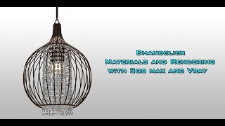 Chandelier Materials creation with 3ds max and V-Ray