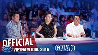 VIETNAM IDOL 2016 - GALA 6 - VIỆT NAM TRONG TÔI - FULL HD