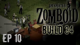 Project Zomboid Build 34 | Ep 10 | Stir-Fried | Let's Play