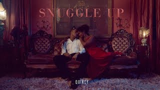 Quincy's - Snuggle Up (Official Music Video)