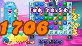 Candy Crush Soda Level 1706 ☆☆☆ Completed NO BOOSTER