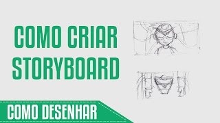 COMO CRIAR STORYBOARD