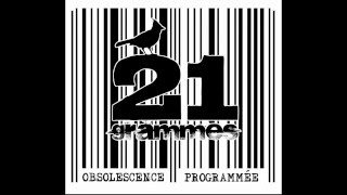 21 GRAMMES - Aujourd'hui c'est dimanche